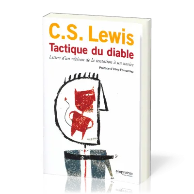 TACTIQUE DU DIABLE - LETTRE D'UN VETERAN DE LA TENTATION A UN NOVICE