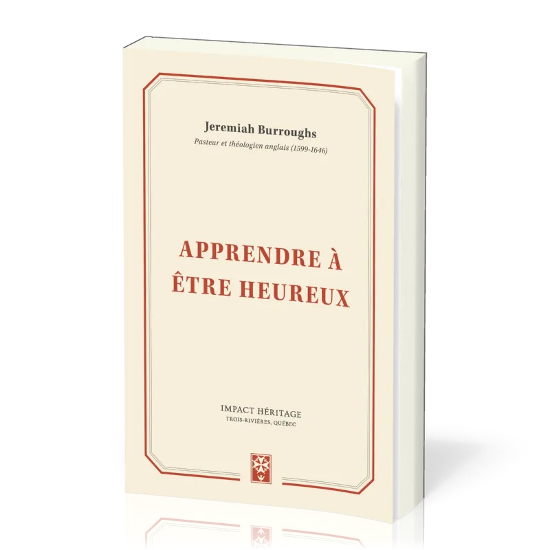APPRENDRE A ETRE HEUREUX
