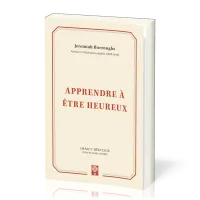 APPRENDRE A ETRE HEUREUX