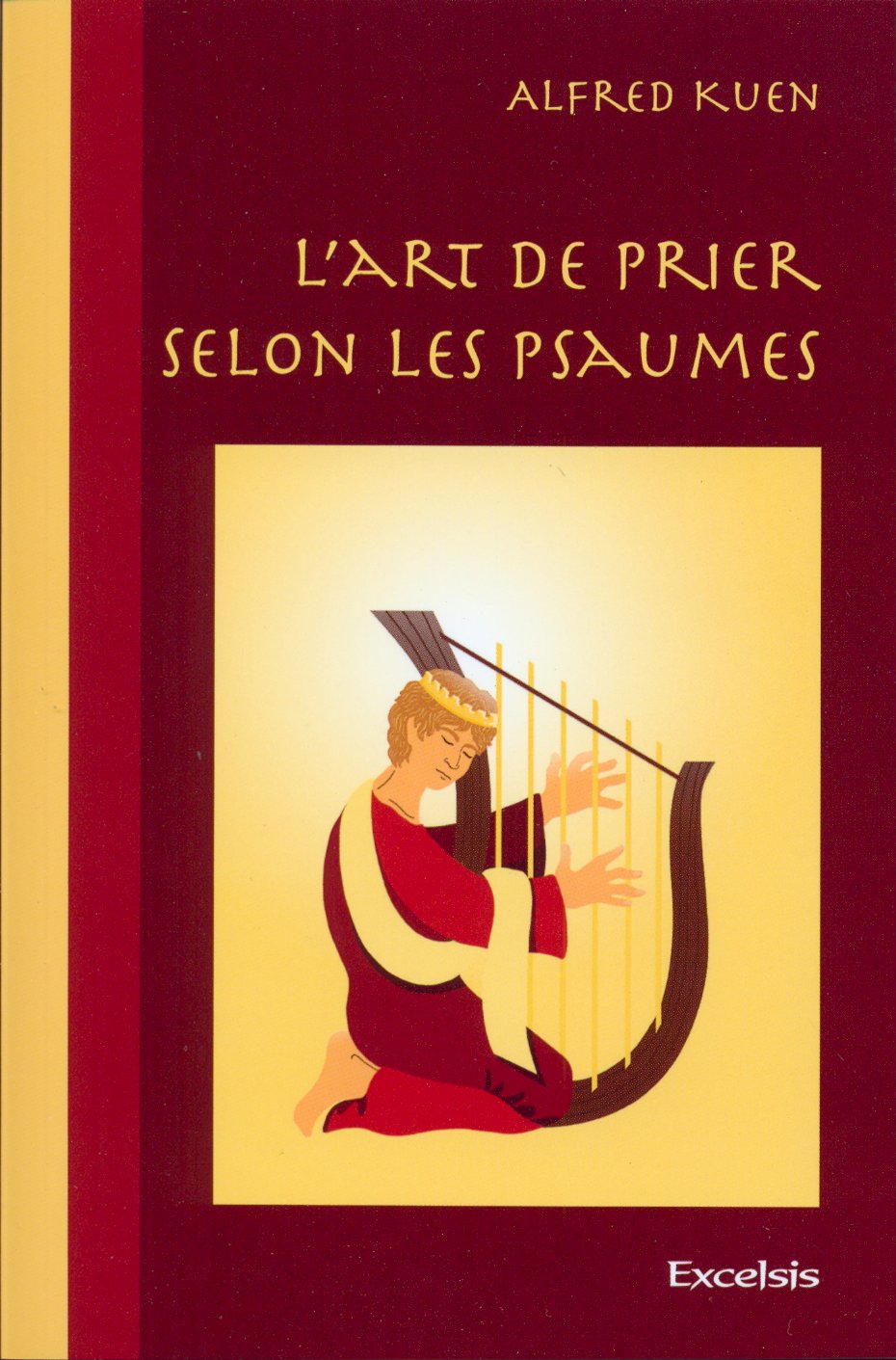 ART (L') DE PRIER SELON LES PSAUMES