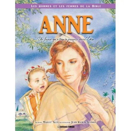 ANNE UNE FEMME QUI A TENU SA PROMESSE ENVERS DIEU