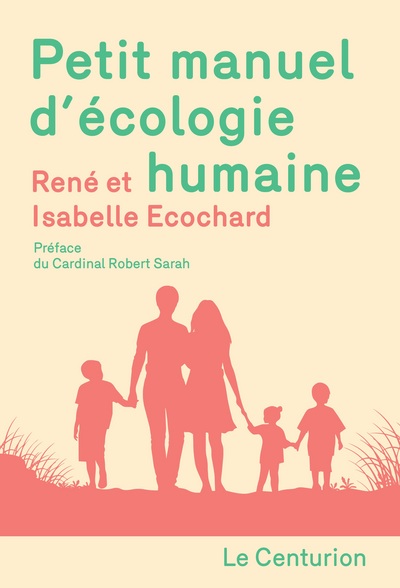 PETIT MANUEL D'ECOLOGIE HUMAINE