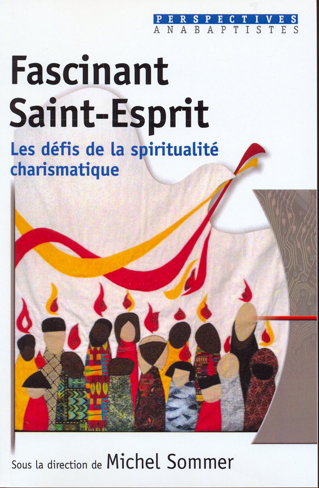 FASCINANT SAINT ESPRIT - LES DEFIS DE LA SPIRITUALITE CHARISMATIQUE