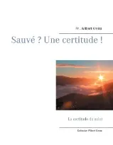 SAUVE ? UNE CERTITUDE !