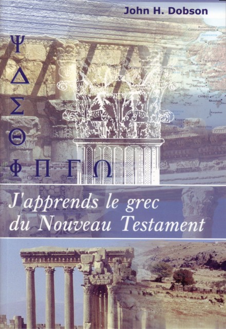 J'APPRENDS LE GREC DU NOUVEAU TESTAMENT