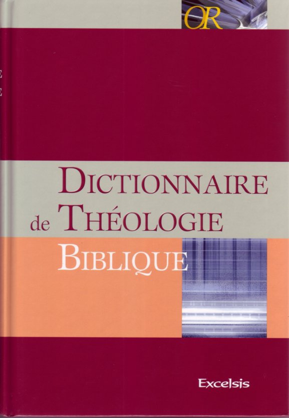 DICTIONNAIRE DE THEOLOGIE BIBLIQUE
