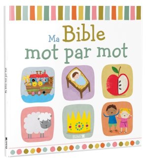 MA BIBLE - MOT PAR MOT