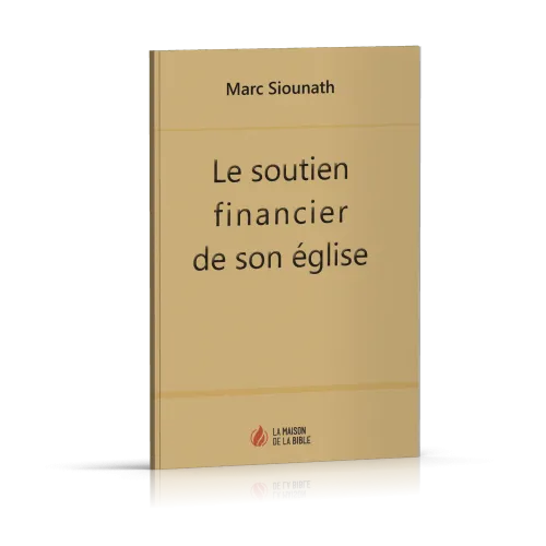 SOUTIEN FINANCIER DE SON EGLISE (LE)