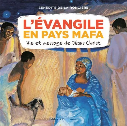 EVANGILE EN PAYS MAFA - VIE ET MESSAGE DE JESUS CHRIST
