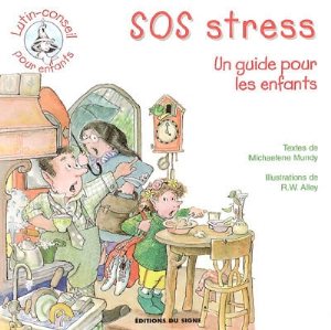 LUTIN - SOS STRESS - UN GUIDE POUR LES ENFANTS