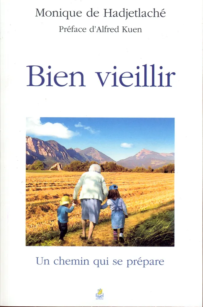BIEN VIEILLIR UN CHEMIN QUI SE PREPARE