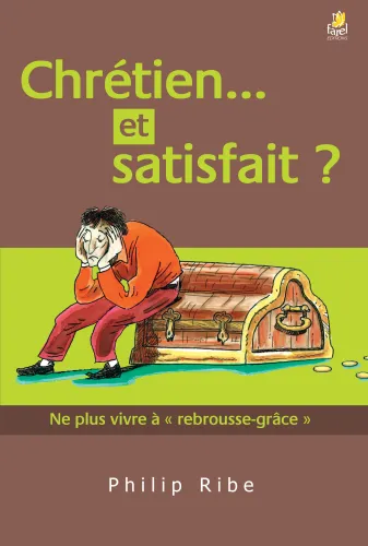 CHRETIEN... ET SATISFAIT ?