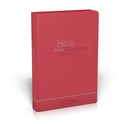 BIBLE SEGOND 21 D'ETUDE THOMPSON 21 SELECTION SOUPLE ROUGE ZIPPER