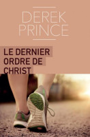 DERNIER ORDRE DE CHRIST (LE)