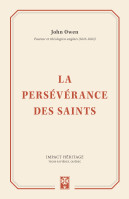 PERSEVERANCE DES SAINTS (LA)