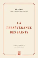 PERSEVERANCE DES SAINTS (LA)
