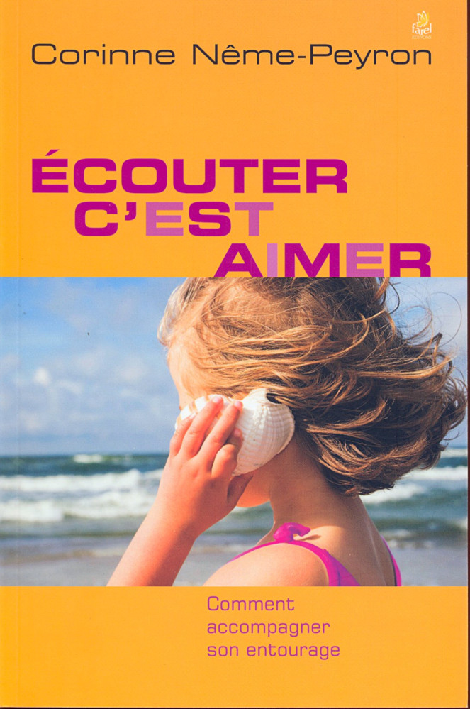 ECOUTER C'EST AIMER - COMMENT ACCOMPAGNER SON ENTOURAGE