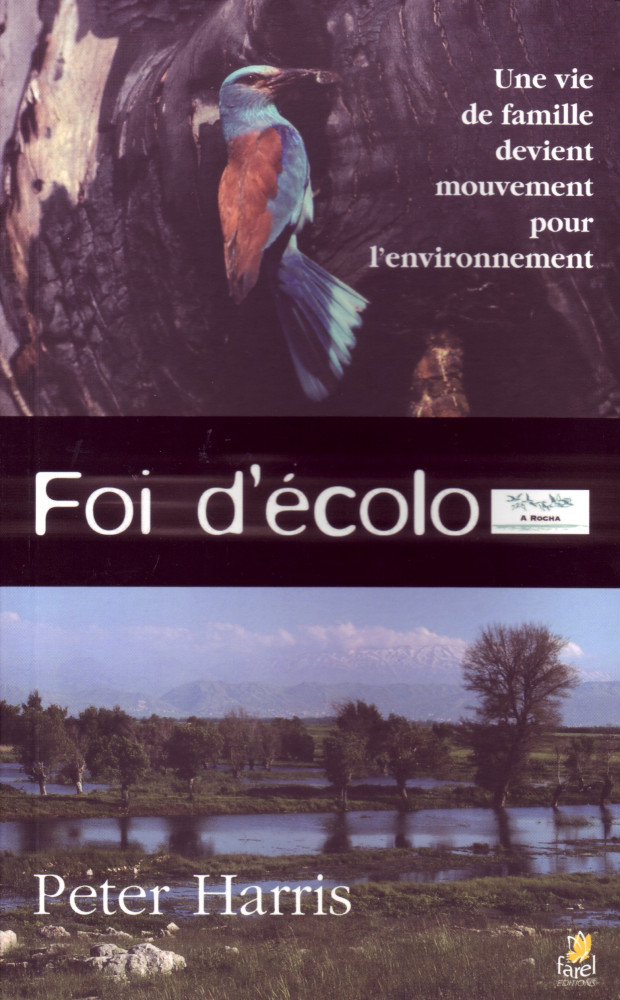 FOI D'ECOLO - UNE VIE DE FAMILLE DEVIENT MOUVEMENT POUR L'ENVIRONNEMENT