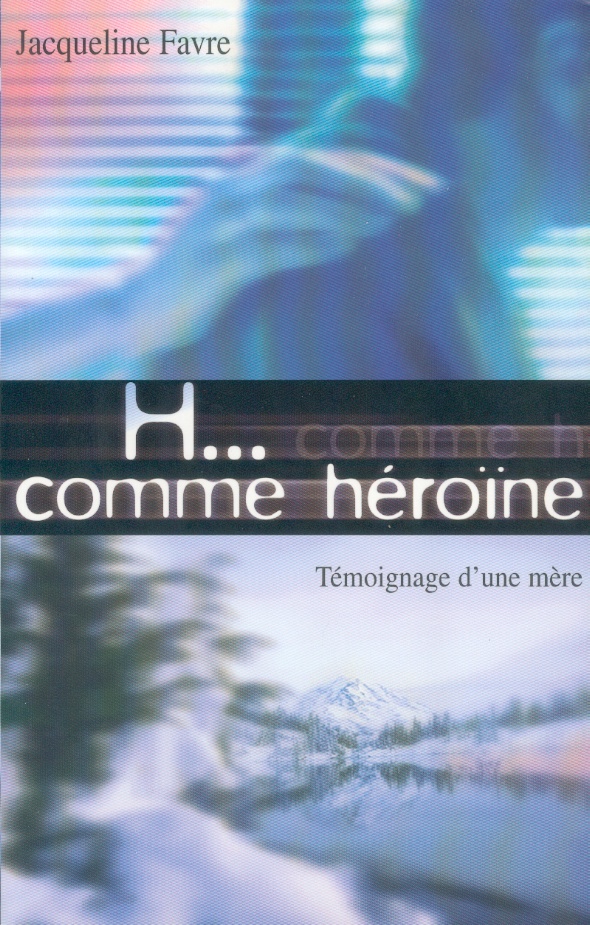 H COMME HEROINE