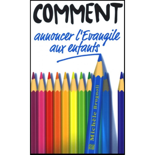 COMMENT ANNONCER L'EVANGILE AUX ENFANTS