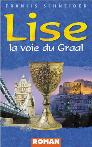 LISE LA VOIE DU GRAAL