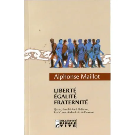LIBERTE EGALITE FRATERNITE