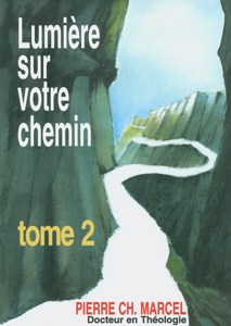 LUMIERE SUR VOTRE CHEMIN, T2 - COMMENTAIRE PRATIQUE DU T1 AVEC DES REFLEXIONS PERSONNELLES