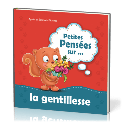 PETITES PENSEES SUR... LA GENTILLESSE