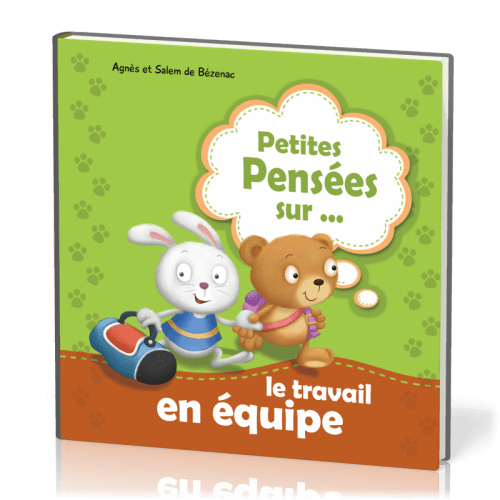 PETITES PENSEES SUR... LE TRAVAIL EN EQUIPE