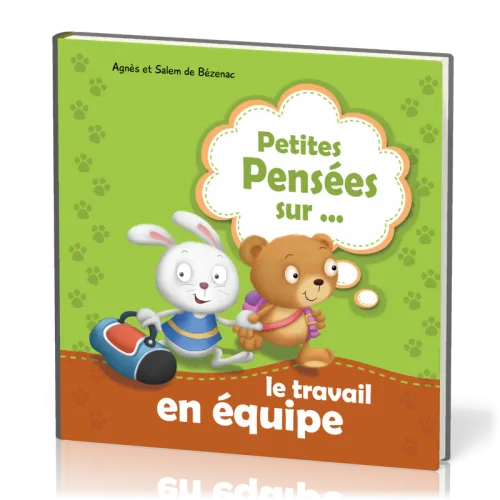 PETITES PENSEES SUR... LE TRAVAIL EN EQUIPE