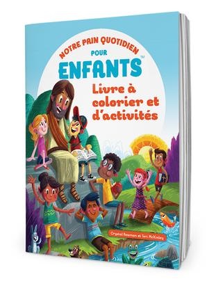 NOTRE PAIN QUOTIDIEN POUR ENFANTS - LIVRE A COLORIER ET D'ACTIVITES