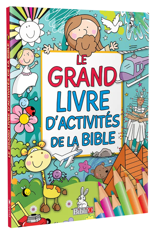 GRAND LIVRE D'ACTIVITES DE LA BIBLE (LE)