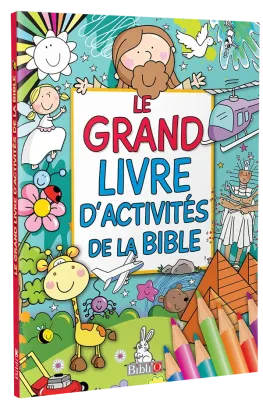 GRAND LIVRE D'ACTIVITES DE LA BIBLE (LE)