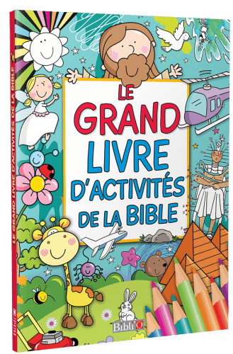 GRAND LIVRE D'ACTIVITES DE LA BIBLE (LE)