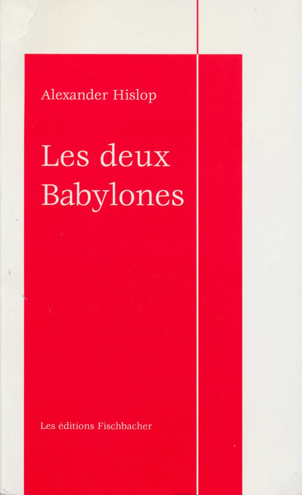 DEUX BABYLONES (LES)