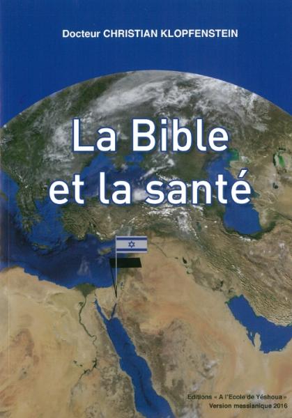 BIBLE ET LA SANTE (LA)
