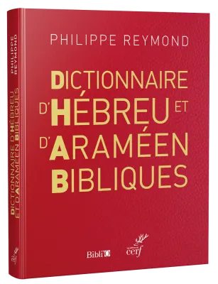 DICTIONNAIRE D'HEBREU ET D'ARAMEEN BIBLIQUES