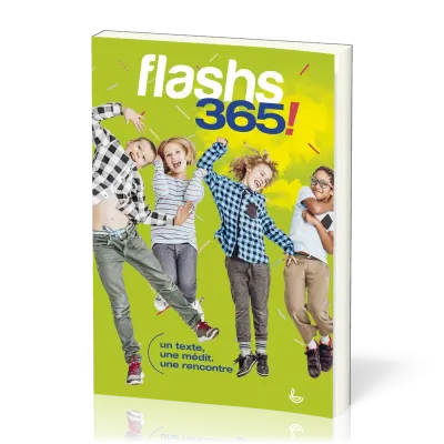 FLASHS 365 ! - UN TEXTE UNE MEDIT. UNE RENCONTRE