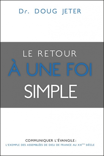 RETOUR A UNE FOI SIMPLE (LE)