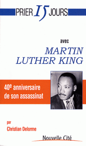 PRIER 15 JOURS AVEC MARTIN LUTHER KING