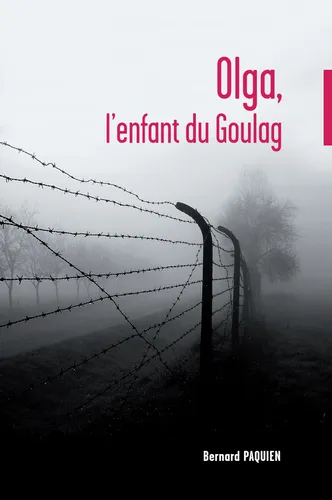 OLGA - L'ENFANT DU GOULAG  15-17 ANS
