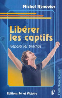 LIBERER LES CAPTIFS