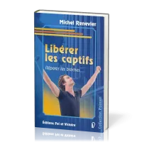LIBERER LES CAPTIFS