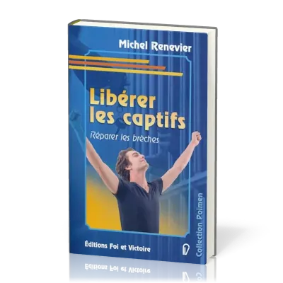 LIBERER LES CAPTIFS