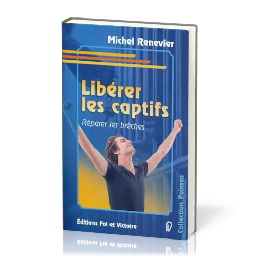 LIBERER LES CAPTIFS