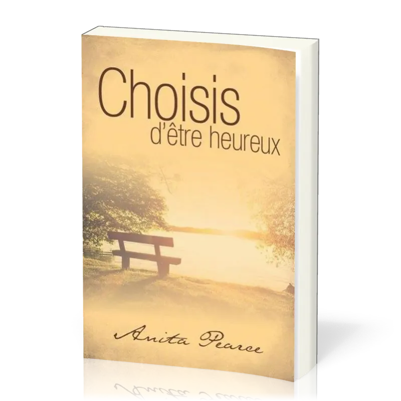 CHOISIS D'ETRE HEUREUX