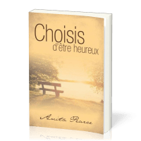 CHOISIS D'ETRE HEUREUX