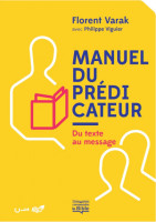 MANUEL DU PREDICATEUR - DU TEXTE AU MESSAGE RELIE