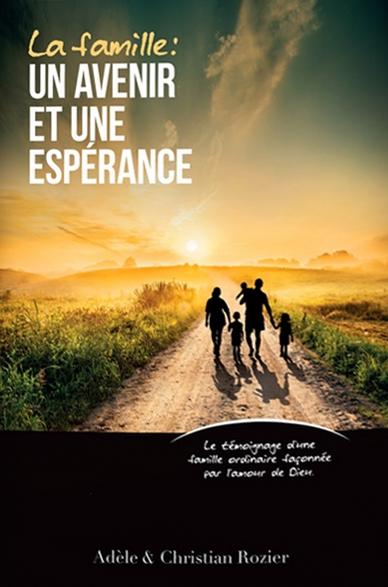 FAMILLE (LA): UN AVENIR ET UNE ESPERANCE