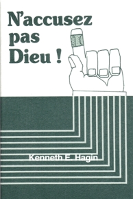 N'ACCUSEZ PAS DIEU